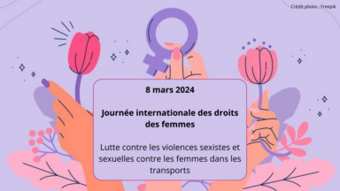 Journée internationale des droits des femmes : la lutte contre les violences sexistes et sexuelles contre les femmes dans les transports